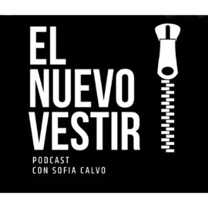 podcast EL NUEVO VESTIR