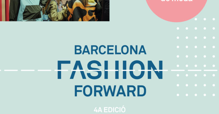 BARCELONA FASHION FORWARD 4ª Edició